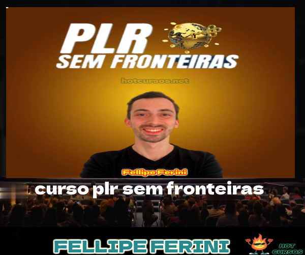 PLR SEM FRONTEIRAS - FELLIPE FERINI