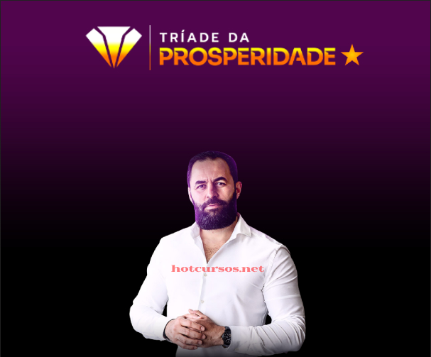 A Tríade da Prosperidade - Wendell Carvalhohotcursos.net