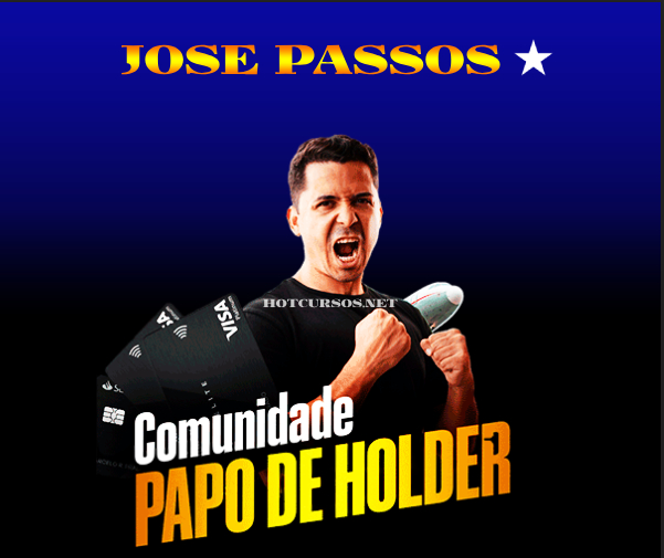 Comunidade Papo de Holder - Jose Passoshotcursos