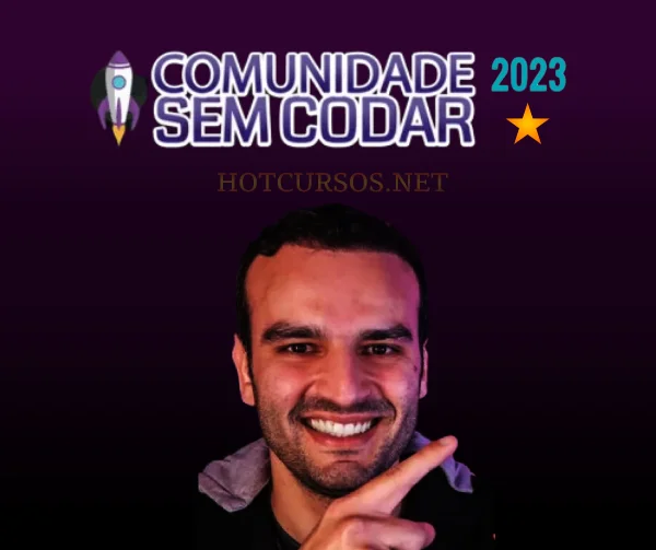 Comunidade Sem Codar ATUALIZADO 2023 - Renato Asse - HOTCUSROS